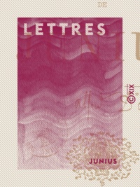  Junius - Lettres.