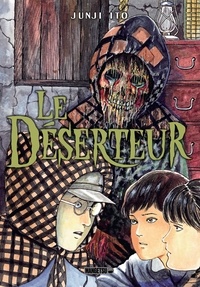 Junji Ito - Le Déserteur.