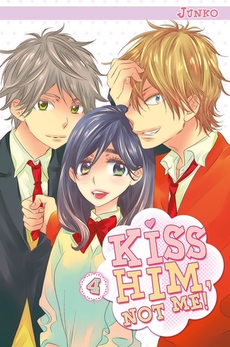 Kiss him, not me ! Tome 4