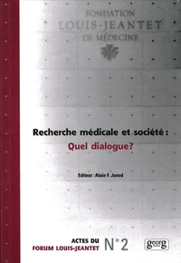 Recherche Medicale Et Societe : Quel Dialogue ?