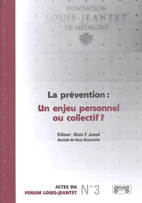 La Prevention : Un Enjeu Personnel Ou Collectif ?