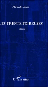 Les trente foireuses