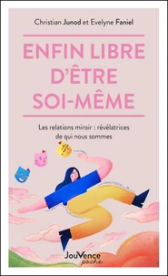 Enfin libre d'être soi-même !