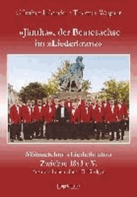 »Jüntha«, der Beutesachse im »Liederkranz«. Männerchor »Liederkranz« Zwickau 1843 e.V. Aus dem Leben eines 170-Jährigen - Männerchor »Liederkranz« Zwickau 1843 e.V. Aus dem Leben eines 170-Jährigen.