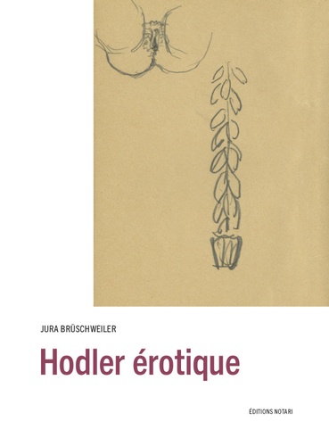 Jura Brüschweiler - Hodler érotique.