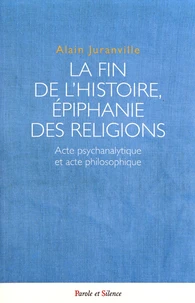 La fin de l'histoire, épiphanie des religions