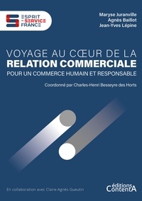  Juranville/baillot - Voyage au coeur de la relation commerciale - pour un commerce humain et responsable.