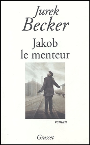 Jurek Becker - Jakob le menteur.