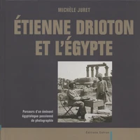 Etienne Drioton et l'Egypte
