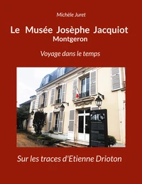 Le Musée Josèphe Jacquiot - Montgeron