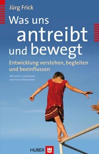 Was uns antreibt und bewegt
