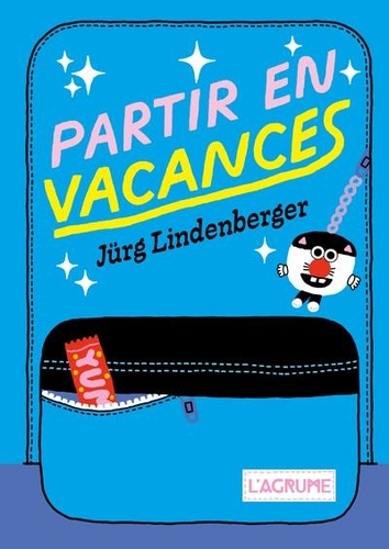 Jürg Lindenberger - Partir en vacances.