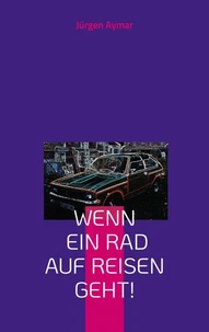 Wenn ein Rad auf Reisen geht