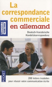 Jürgen Boelcke et Bernard Straub - La correspondance commerciale en allemand.