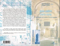 Jean Améry, 1912-1978 : de l'éxperience des camps à l'écriture engagée