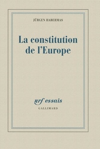 Jürgen Habermas - La constitution de l'Europe.