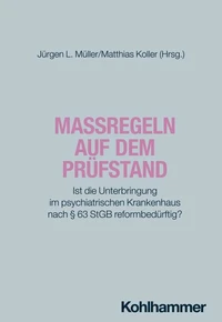 Maßregeln auf dem Prüfstand