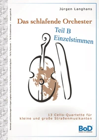 Das schlafende Orchester - Teil B Einzelstimmen