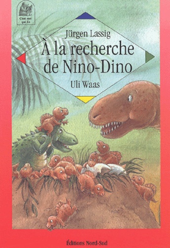Jürgen Lassig et Uli Waas - A la recherche de Nino-Dino.