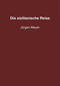 Die sizilianische Reise