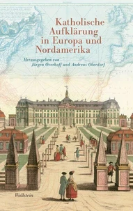 Katholische Aufklärung in Europa und Nordamerika