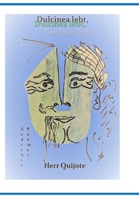 Jürgen Polinske - Dulcinea lebt, Herr Quijote und Was wir zu sagen haben Teil 2 - Gedichte Poemas.
