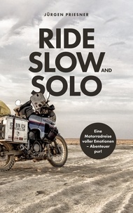 Jürgen Priesner et Marlene Sindhuber - Ride Slow &amp; Solo.