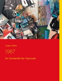 Jürgen Seifert - 1987 - Ein Sündenfall der Popmusik.