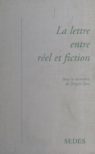 La lettre entre réel et fiction