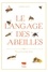 Le langage des abeilles. Plus qu'une simple danse