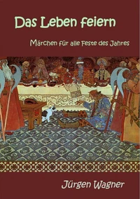 Das Leben feiern