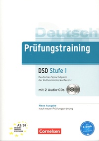 Jürgen Weigmann - Prüfungstraining DSD Stufe 1 A2/B1 - Deutsches Sprachdiplom der Kultusministerkonferenz (DSD). 2 CD audio