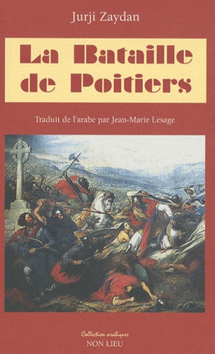 Jurgi Zaydan - La Bataille de Poitiers.