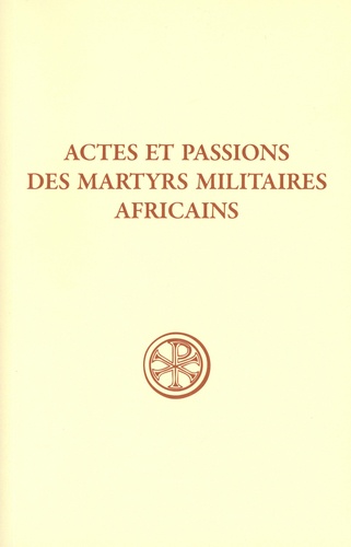 Actes et passions des martyrs militaires africains