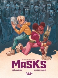 JURION Joël et  Kid Toussaint - Masks - Volume 1 - The Mask without a Face.