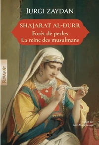 Shajarat al durr  la reine de