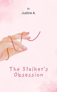 The Stalker's Obsession