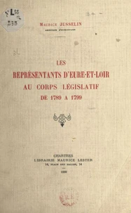 Les représentants d'Eure-et-Loir au corps législatif de 1789 à 1799