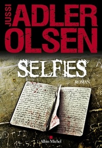 Jussi Adler-Olsen et Jussi Adler Olsen - Selfies - La septième enquête du Département V.