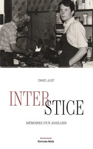Interstice - Mémoires d’un joaillier