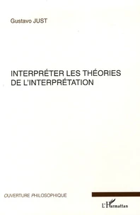 Interpréter les théories de l'interprétation