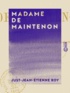 Just-Jean-Etienne Roy - Madame de Maintenon.