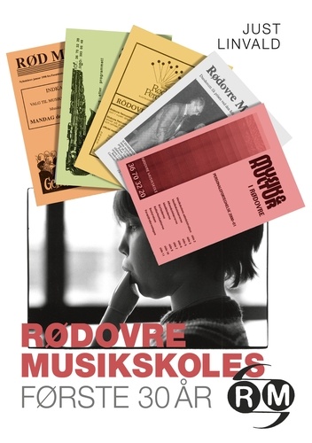 Rødovre Musikskoles første 30 år. 1974-2004