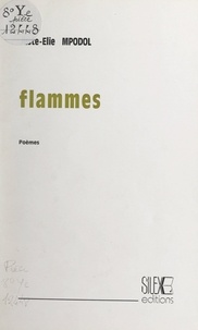 Juste-Élie Mpodol - Flammes.