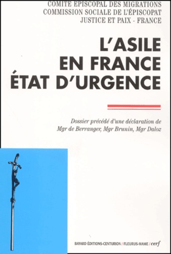  Justice et Paix-France et  Commission Sociale Episcopat - L'Asile En France, Etat D'Urgence.