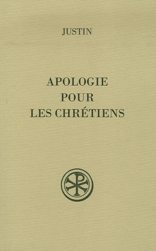  Justin - Apologie pour les chrétiens.