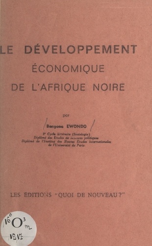 Justin Bengono Ewondo et  Rousseau - Le développement économique de l'Afrique noire.
