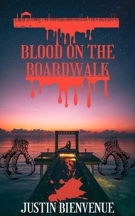 Blood on the Boardwalk