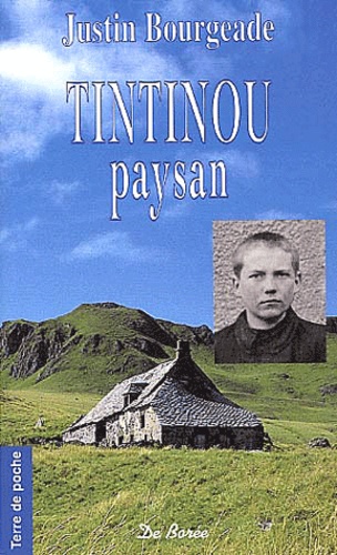 Justin Bourgeade - Tintinou Paysan.