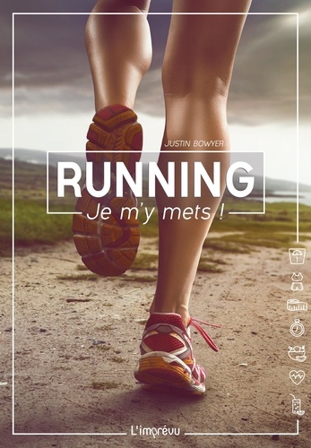 Justin Bowyer - Running - Je m'y mets !.